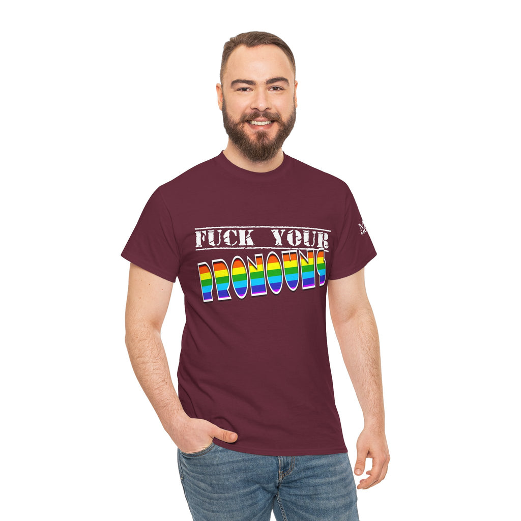 F*ck Your Pronounce Statement T-Shirt, Unisex Cotton Tee, Inclusive Fashion, Fun Gift, Casual Wear - Mega Movement