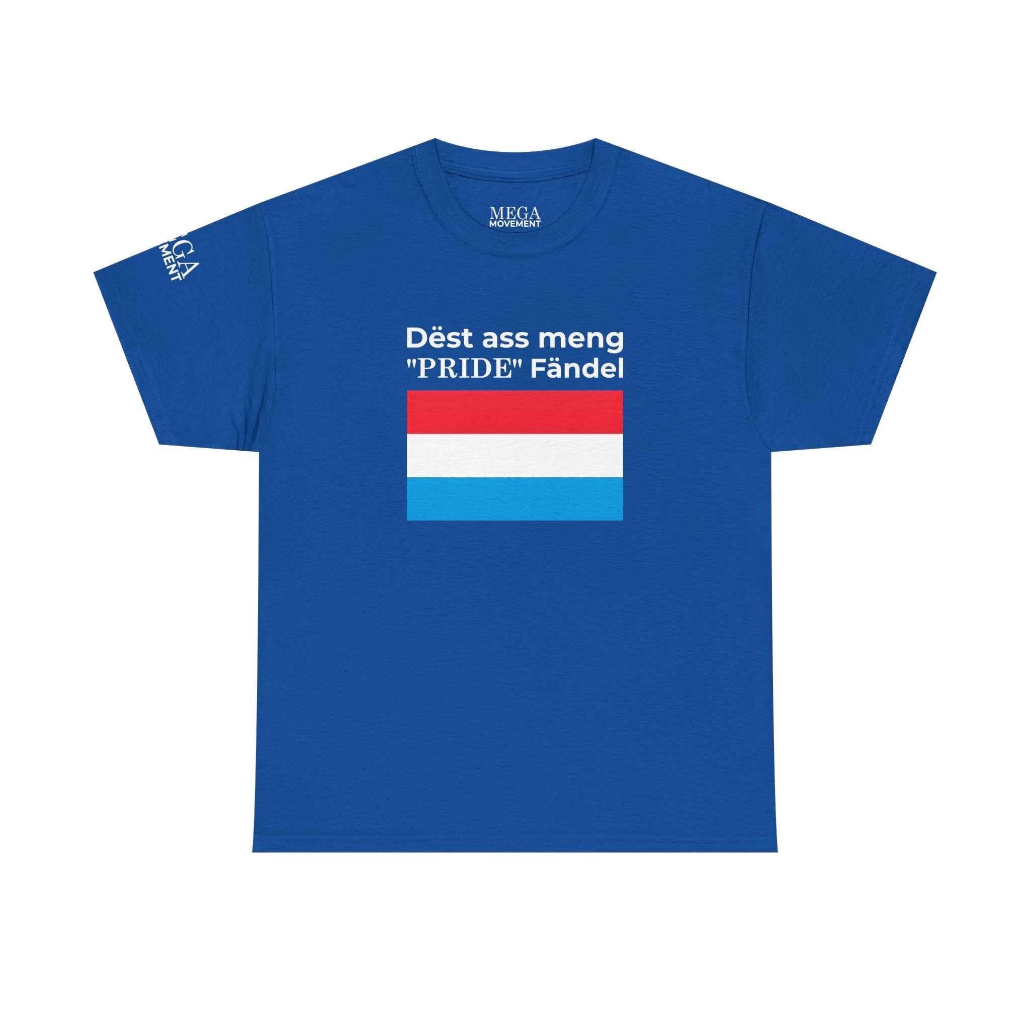 Luxembourg Flag Tee ( Small Print ) — "Dëst ass meng 'PRIDE' Fändel" Graphic T-Shirt