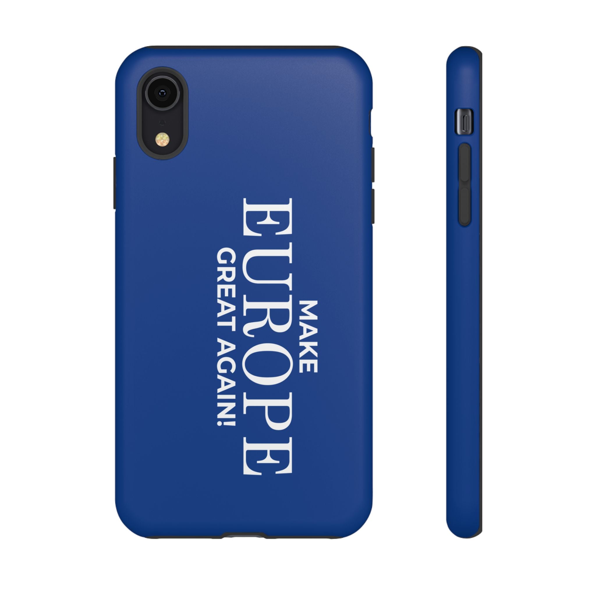 Make Europe Great Again Phone Case - Tough Cases, Custom Phone Cover, Trendy Gadget, Political Statement, European Pride Gift - Mega Movement