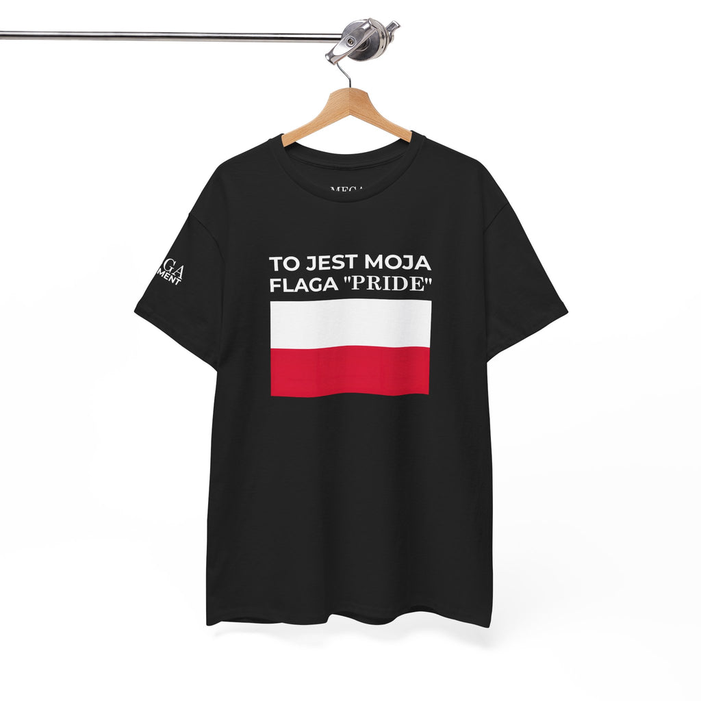 Polish Flag Tee ( Small Print ) — "To Jest Moja Flaga 'Pride'" Graphic T-Shirt
