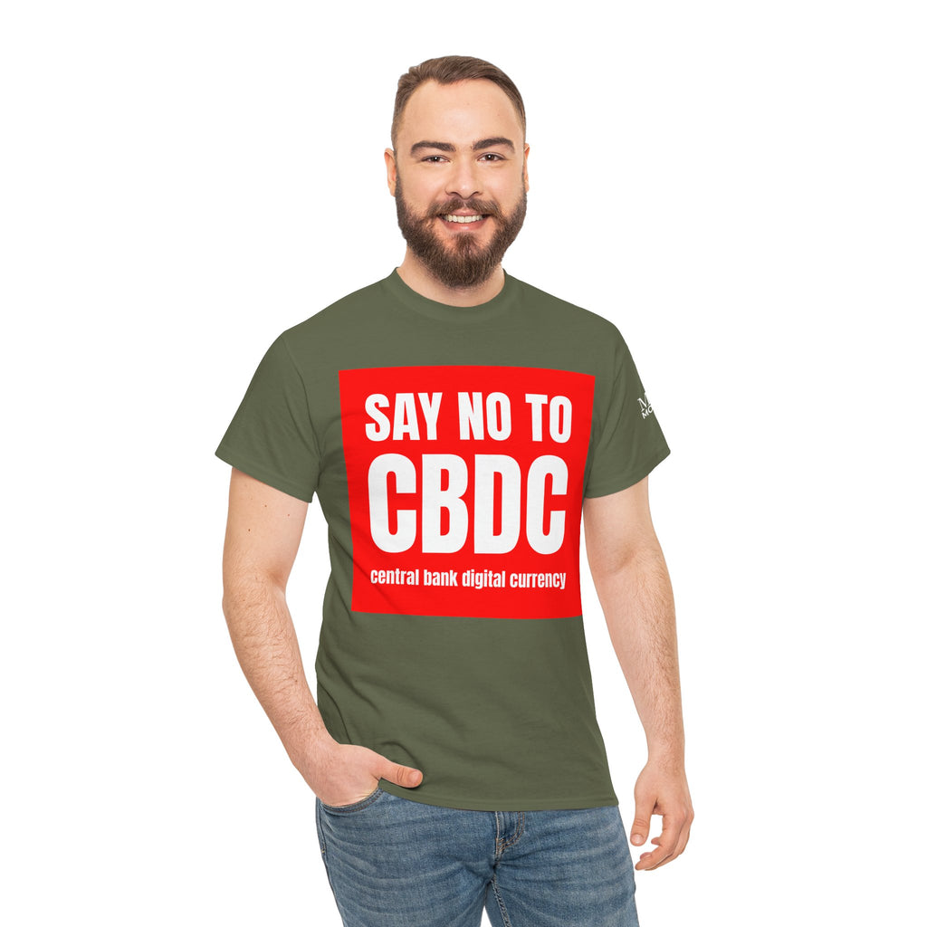 Say No to CBDC Unisex Heavy Cotton Tee | Statement Shirt, Protest Apparel, Gift for Advocates, Casual Wear, Social Commentary Tee - Mega Movement