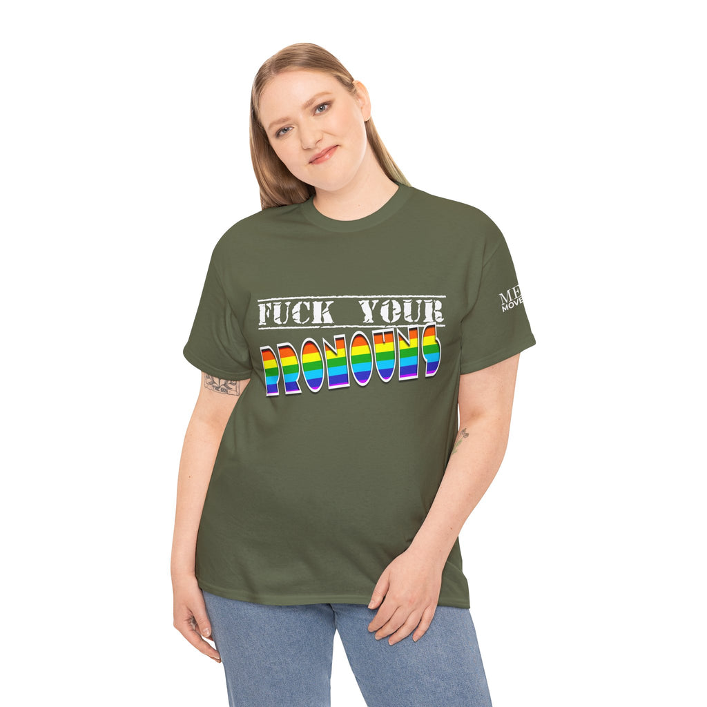 F*ck Your Pronounce Statement T-Shirt, Unisex Cotton Tee, Inclusive Fashion, Fun Gift, Casual Wear - Mega Movement