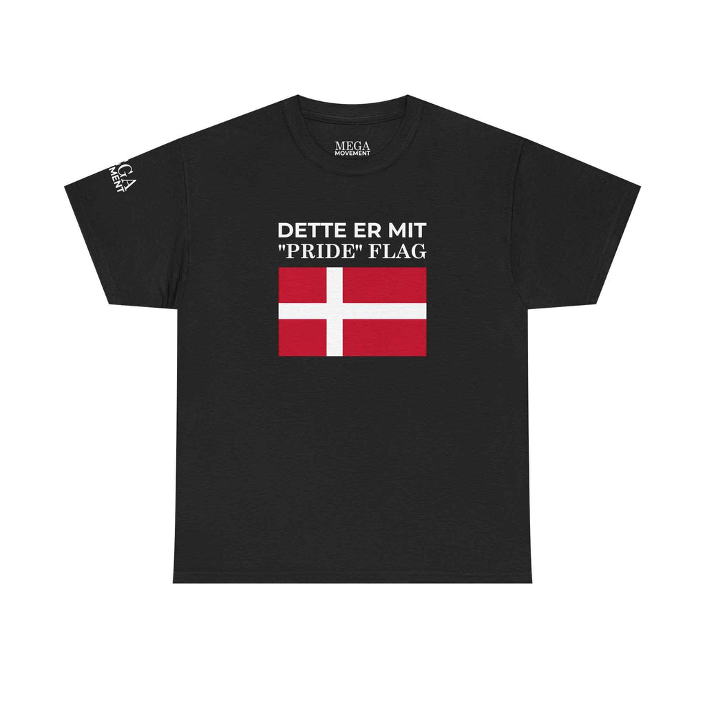 Danish Flag 'Dette er mit 2Pride2 Flag' T-Shirt ( Small Print )