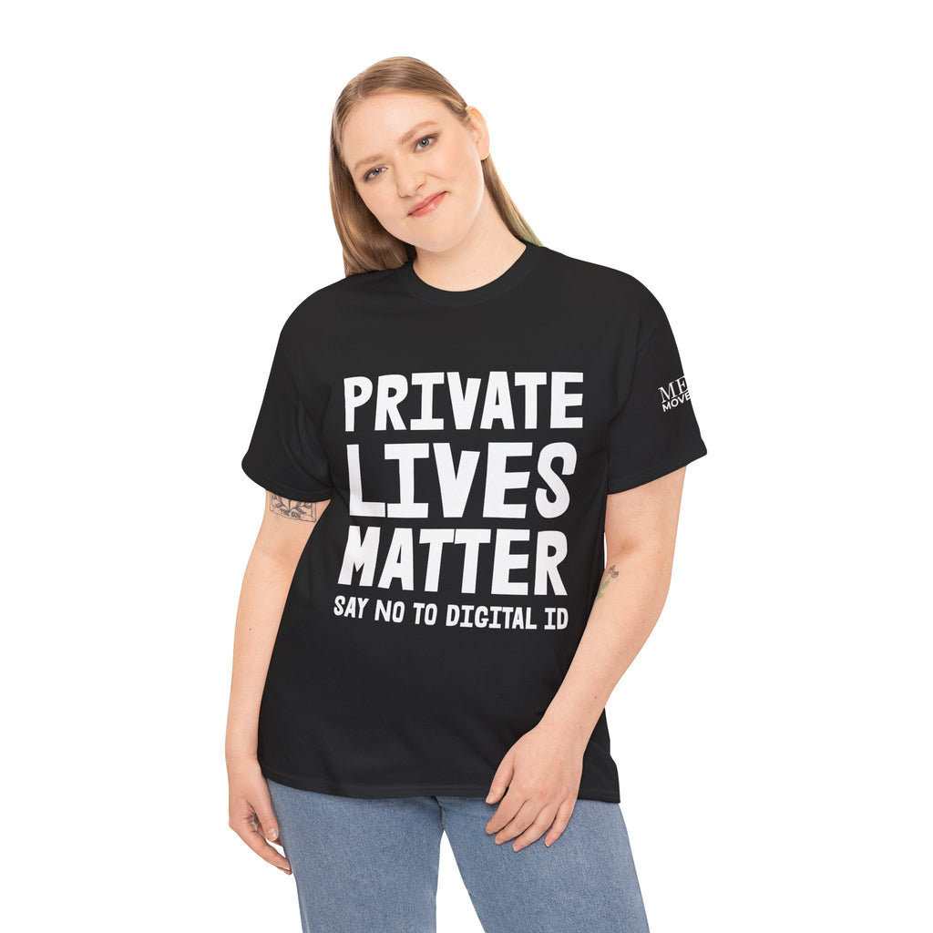 Private Lives Matter Anti-Digital ID Statement Shirt - Mega Movement