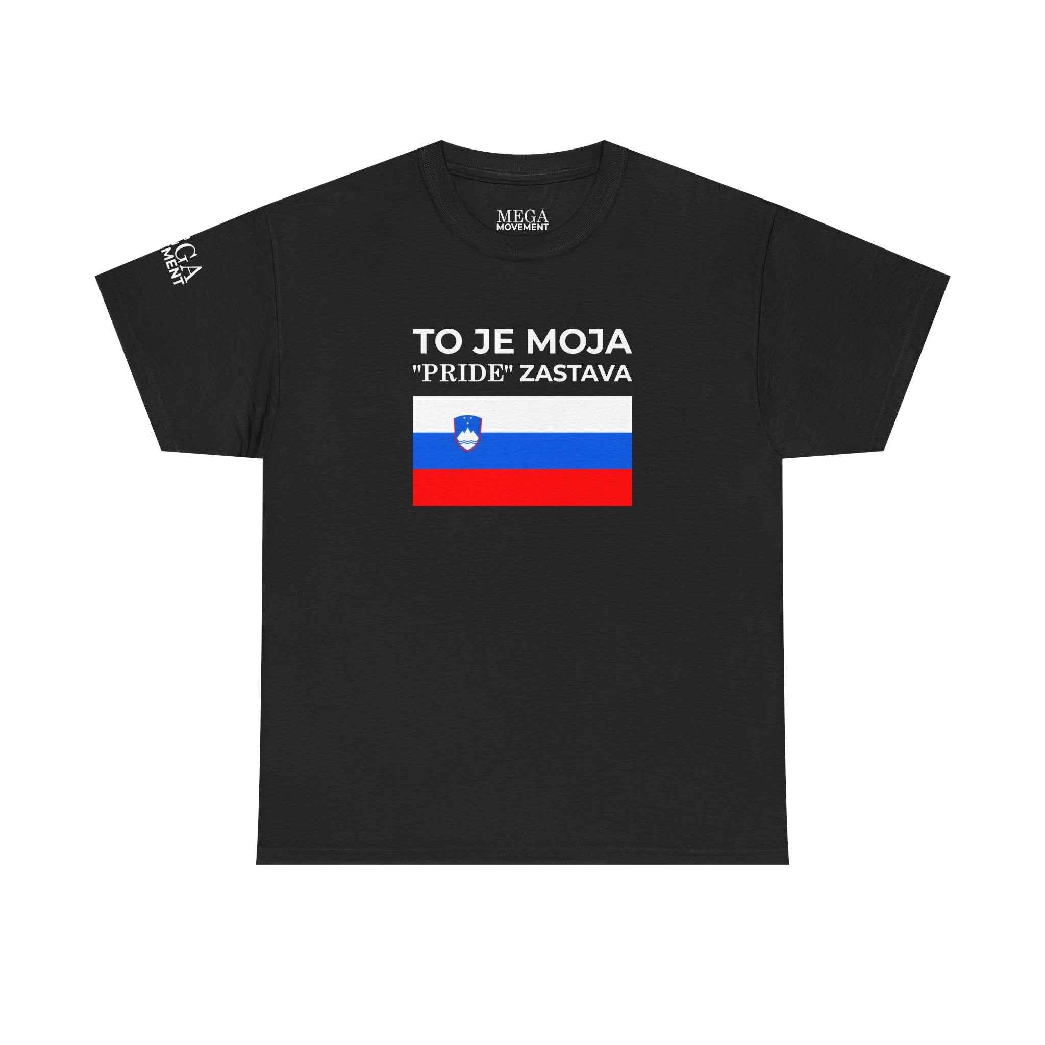 Slovenia Flag Tee ( Small Print ) — "To Je Moja Pride Zastava" Patriotic T-Shirt