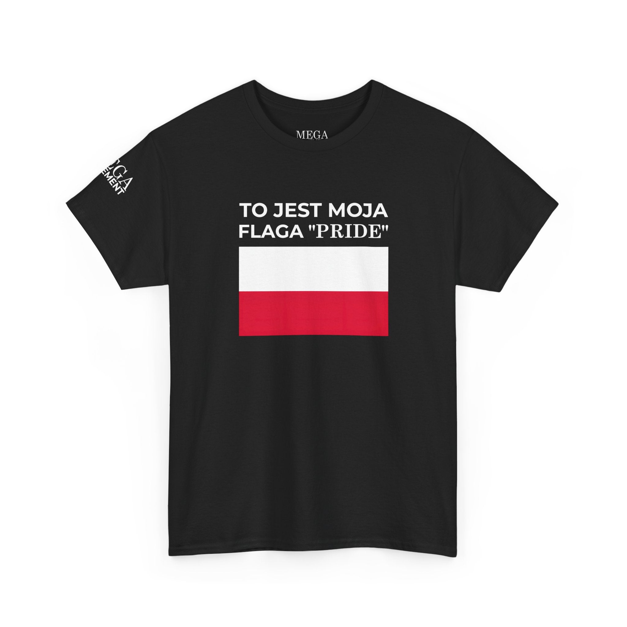 Polish Flag Tee ( Small Print ) — "To Jest Moja Flaga 'Pride'" Graphic T-Shirt