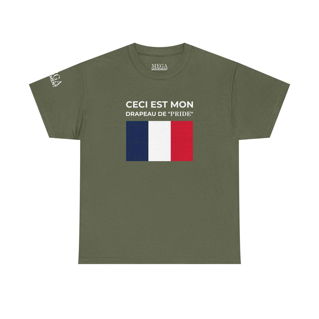 French Flag Tee ( Smal Print ) — "Ceci est mon drapeau de 'Pride'" Cotton T-Shirt