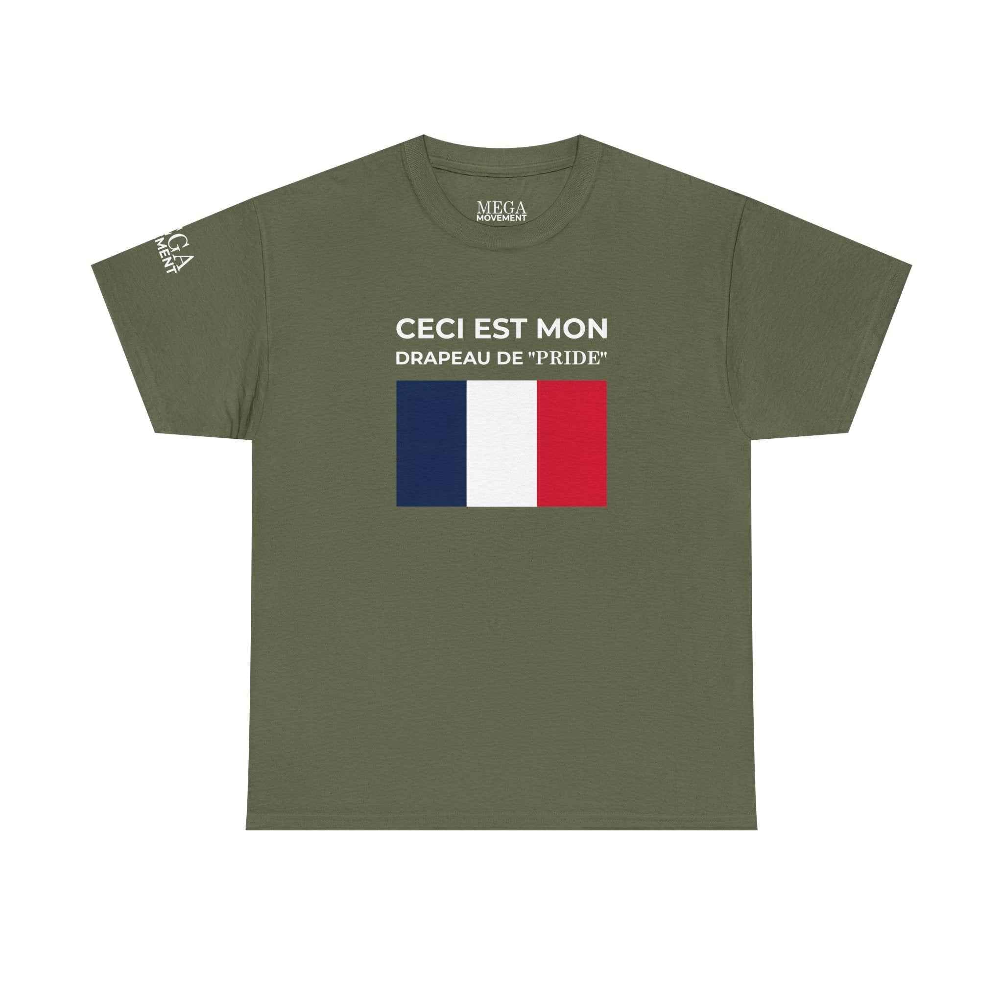 French Flag Tee ( Smal Print ) — "Ceci est mon drapeau de 'Pride'" Cotton T-Shirt