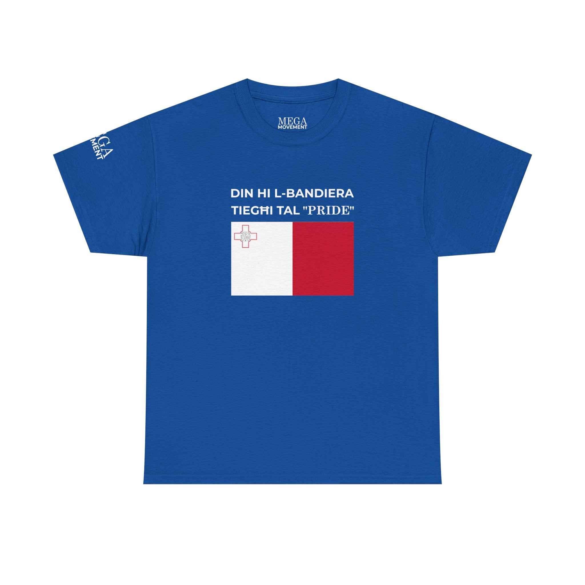 Malta Flag "Din Hi l-Bandiera Tieghi Tal 'Pride'" T-Shirt ( Small Print )