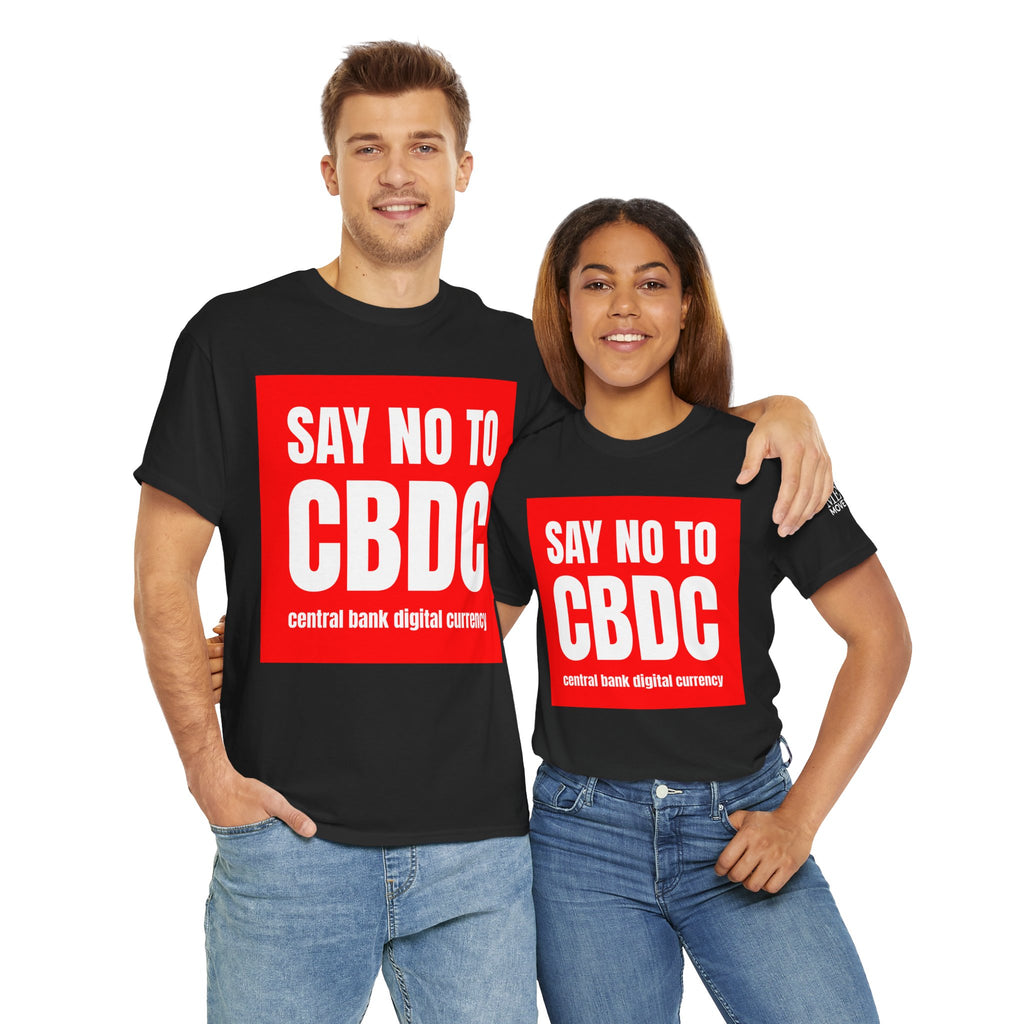 Say No to CBDC Unisex Heavy Cotton Tee | Statement Shirt, Protest Apparel, Gift for Advocates, Casual Wear, Social Commentary Tee - Mega Movement