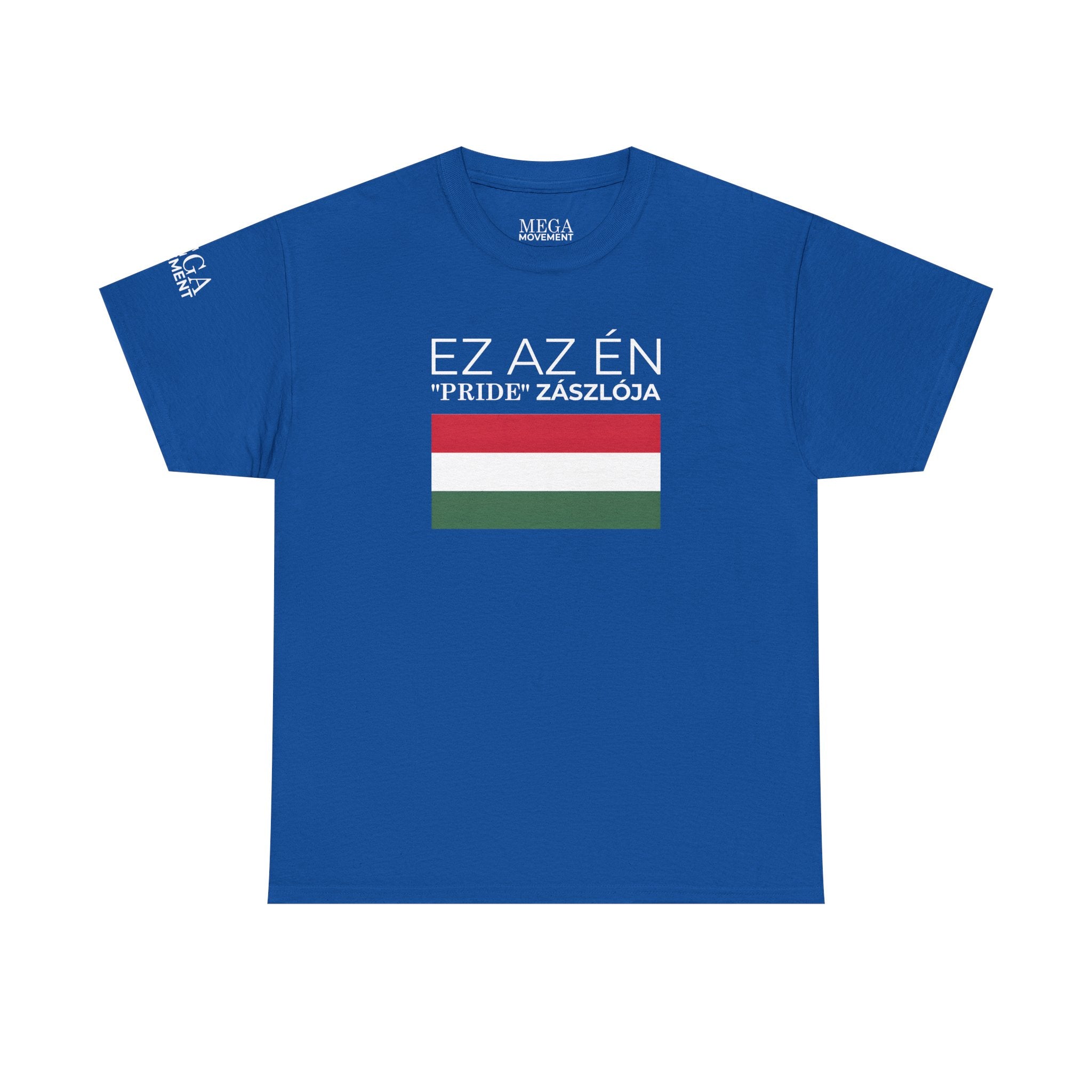 Hungarian Flag Tee ( Small Print ) — "Ez az én 'Pride' zászlója" Graphic T-Shirt