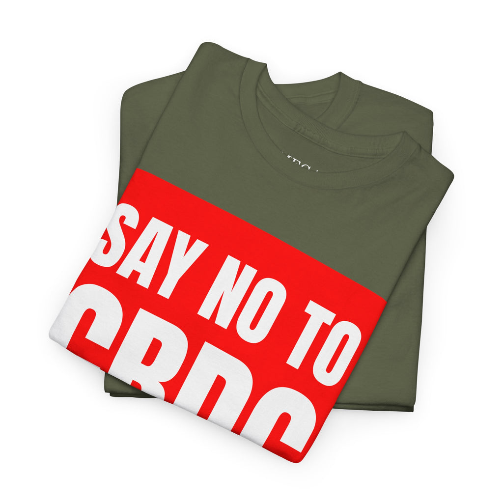 Say No to CBDC Unisex Heavy Cotton Tee | Statement Shirt, Protest Apparel, Gift for Advocates, Casual Wear, Social Commentary Tee - Mega Movement