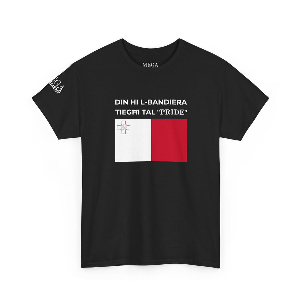 Malta Flag "Din Hi l-Bandiera Tieghi Tal 'Pride'" T-Shirt ( Small Print )