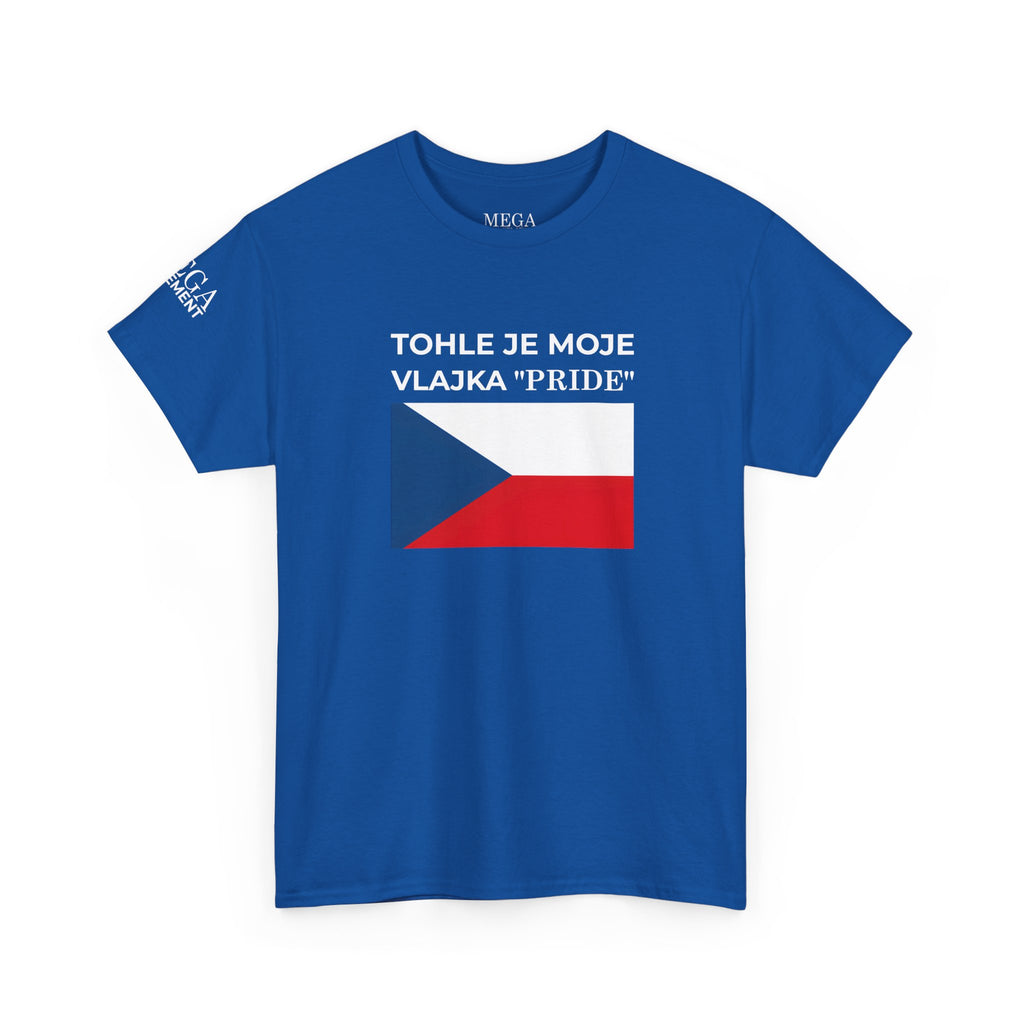 Czech Flag Tee ( Small Print ) — "TOHLE JE MOJE VLAJKA 'PRIDE'" Patriotic Czech T-Shirt