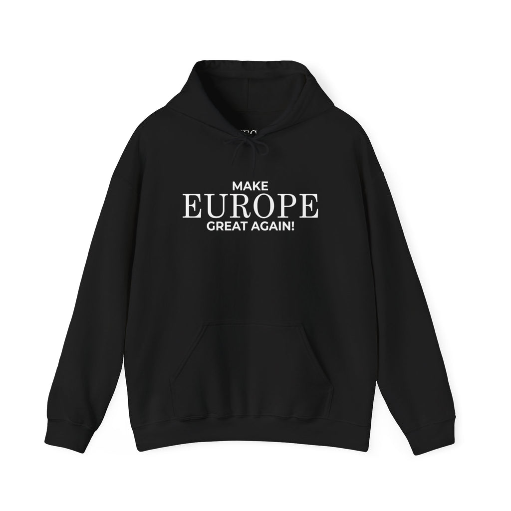 Make Europe Great Again Cozy Unisex Hoodie for Everyday Comfort, Casual Streetwear, Birthday Gift, Holiday Layers, Stylish Loungewear - Mega Movement