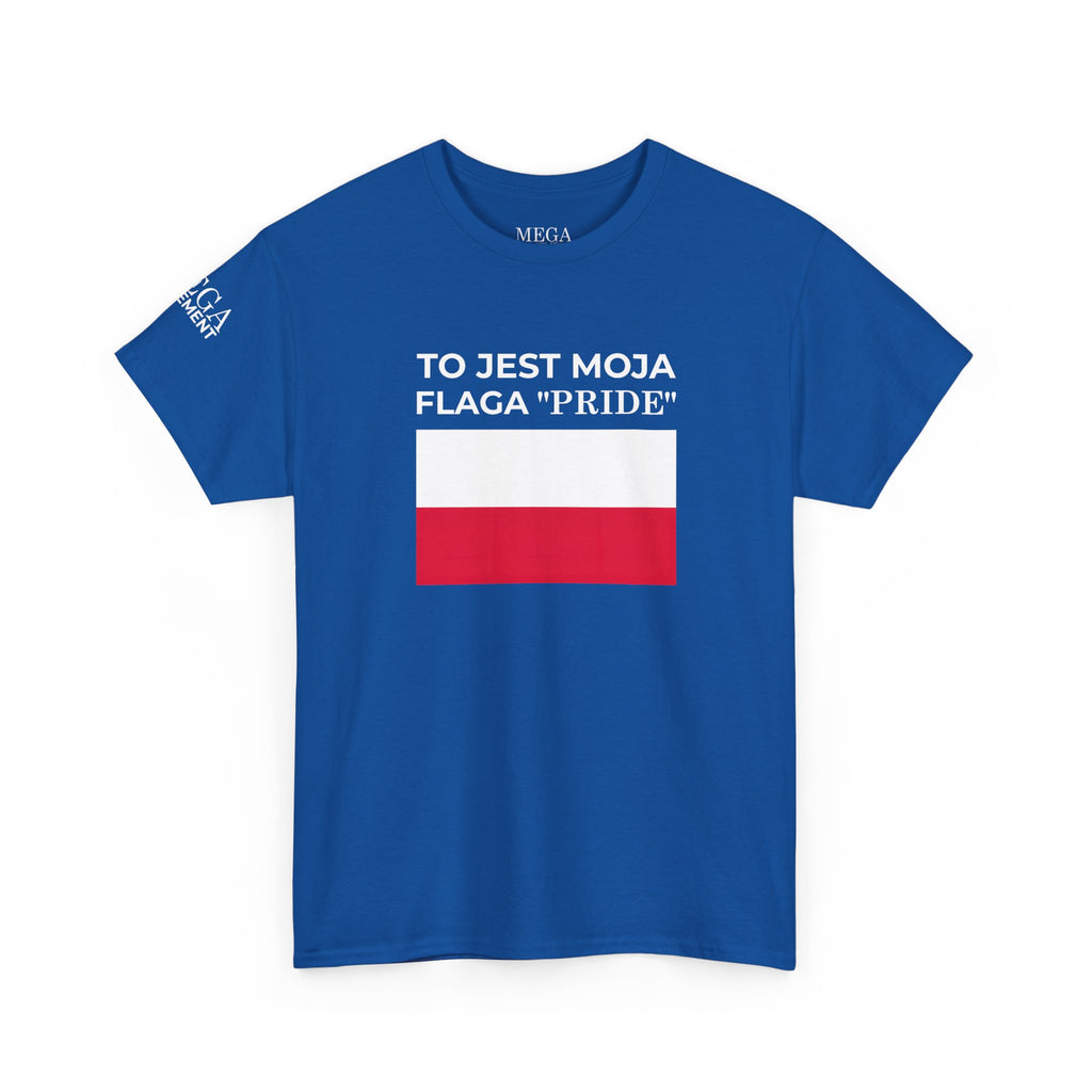 Polish Flag Tee ( Small Print ) — "To Jest Moja Flaga 'Pride'" Graphic T-Shirt