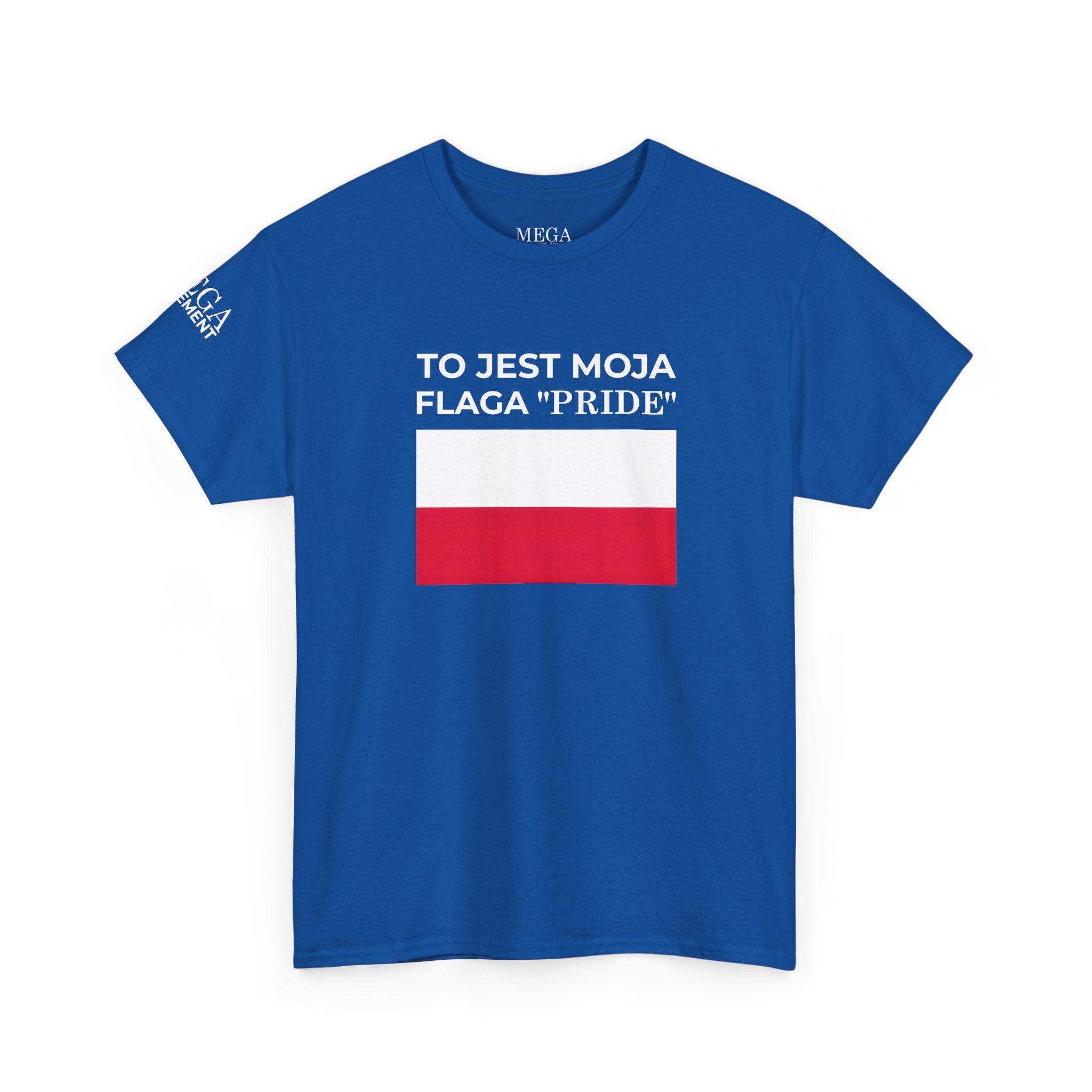 Polish Flag Tee ( Small Print ) — "To Jest Moja Flaga 'Pride'" Graphic T-Shirt
