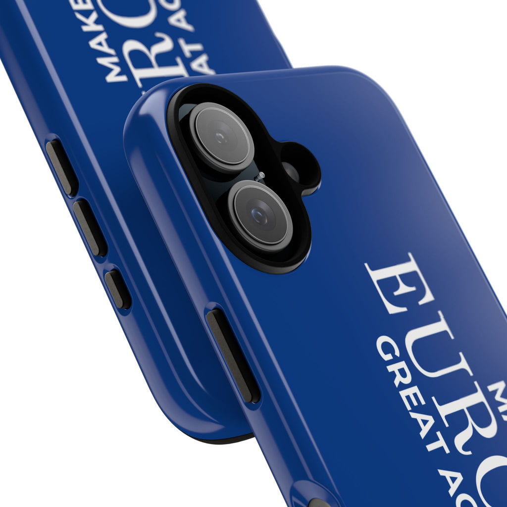 Make Europe Great Again Phone Case - Tough Cases, Custom Phone Cover, Trendy Gadget, Political Statement, European Pride Gift