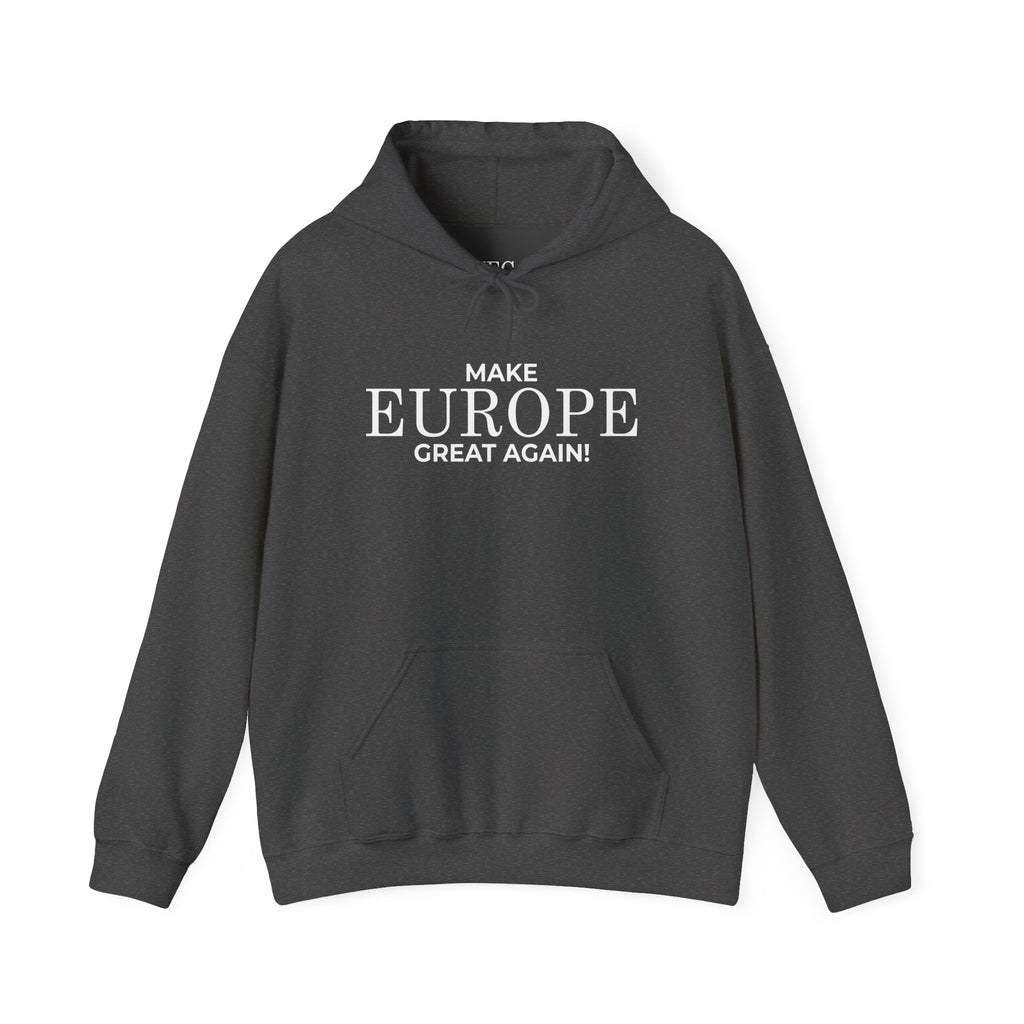 Make Europe Great Again Cozy Unisex Hoodie for Everyday Comfort, Casual Streetwear, Birthday Gift, Holiday Layers, Stylish Loungewear - Mega Movement