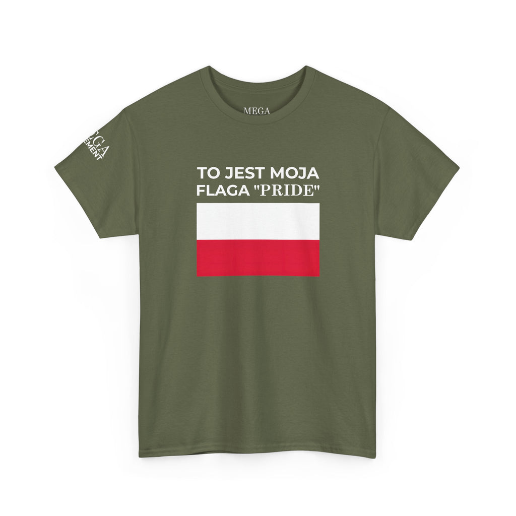 Polish Flag Tee ( Small Print ) — "To Jest Moja Flaga 'Pride'" Graphic T-Shirt