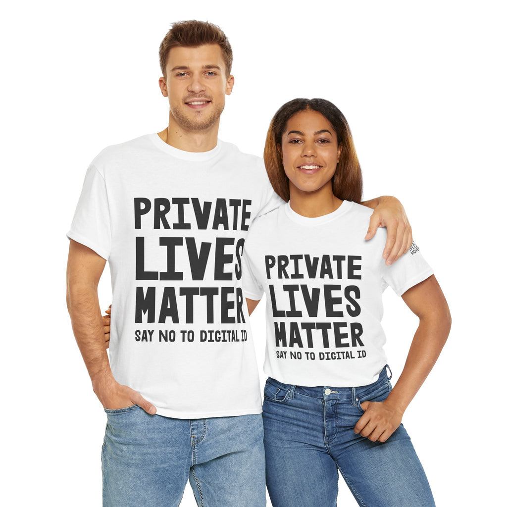 Private Lives Matter Anti-Digital ID Statement Shirt - Mega Movement