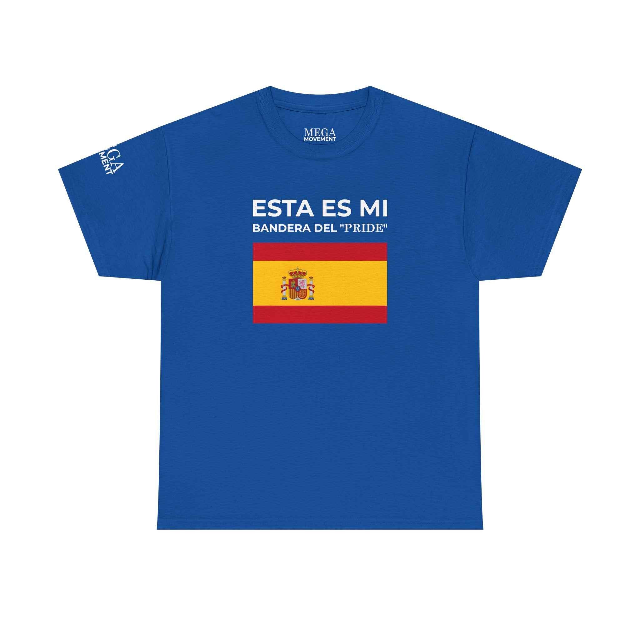 Spain Flag Graphic Tee ( Small Print ) — "Esta Es Mi Bandera del 'Pride'" Spanish Pride T-Shirt