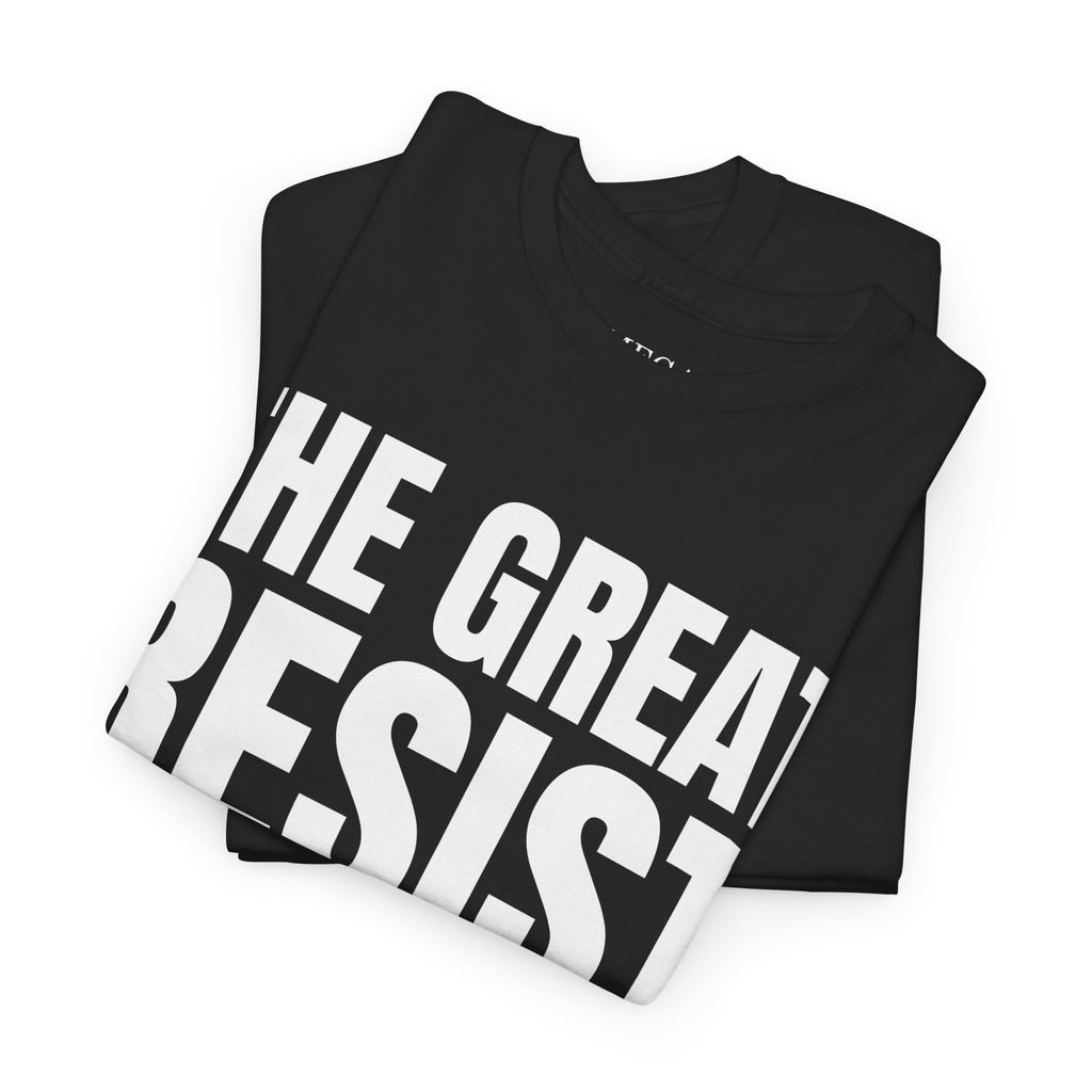 The Great Resist Casual Unisex Heavy Cotton Tee – Stand Against the W.E.F. Agenda - Mega Movement