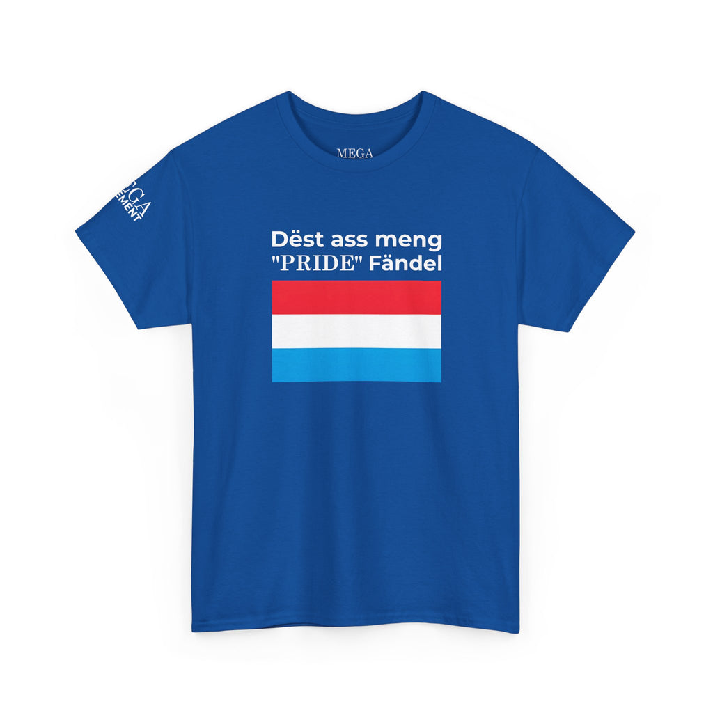Luxembourg Flag Tee ( Small Print ) — "Dëst ass meng 'PRIDE' Fändel" Graphic T-Shirt