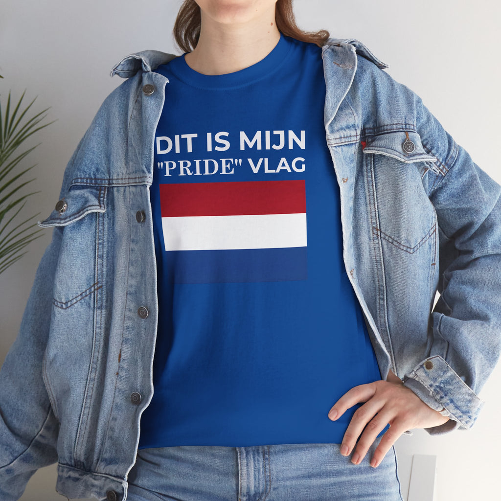 Dutch Pride Flag T-Shirt ( Small Print ) — "Dit Is Mijn 'Pride' Vlag" Cotton Tee