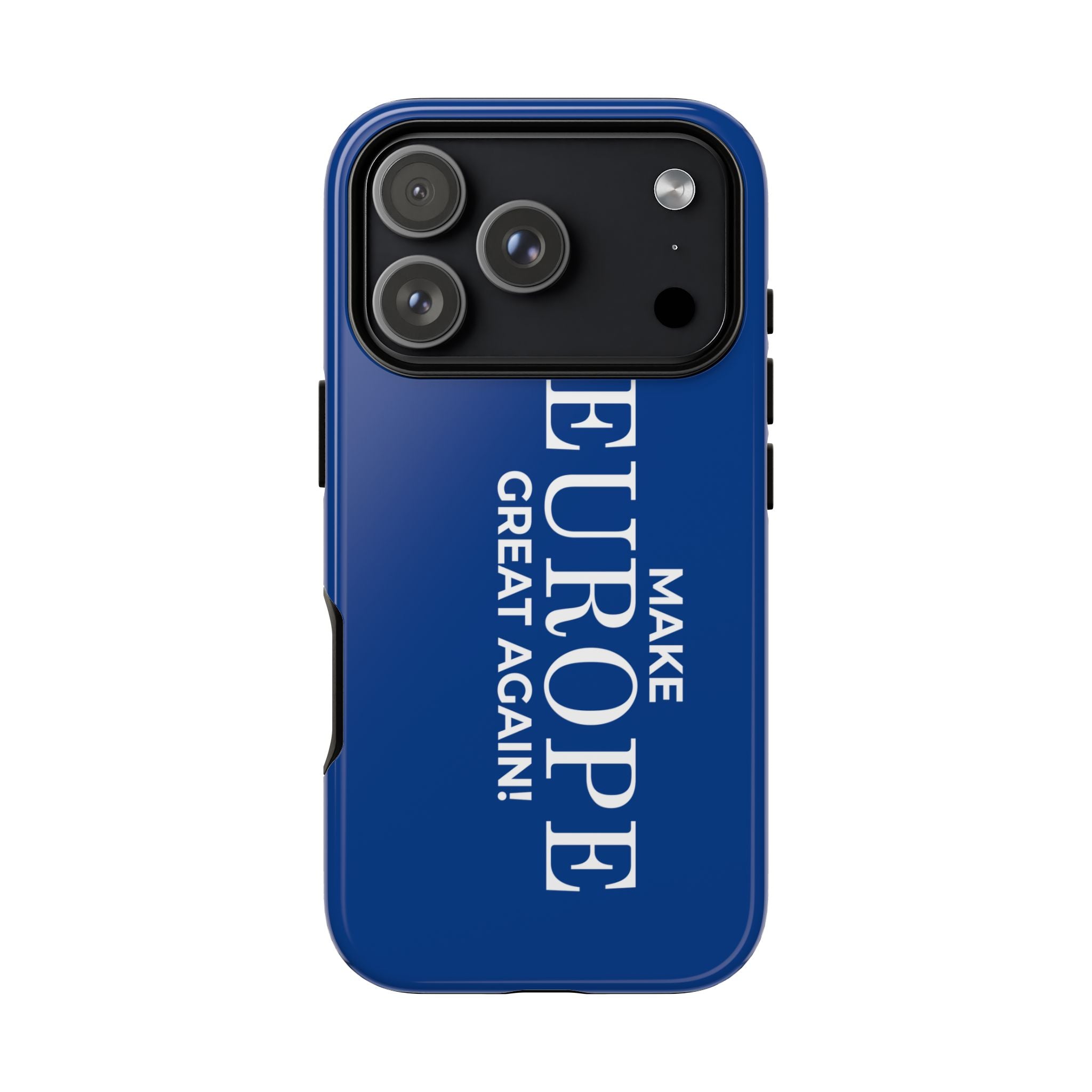 Make Europe Great Again Phone Case - Tough Cases, Custom Phone Cover, Trendy Gadget, Political Statement, European Pride Gift