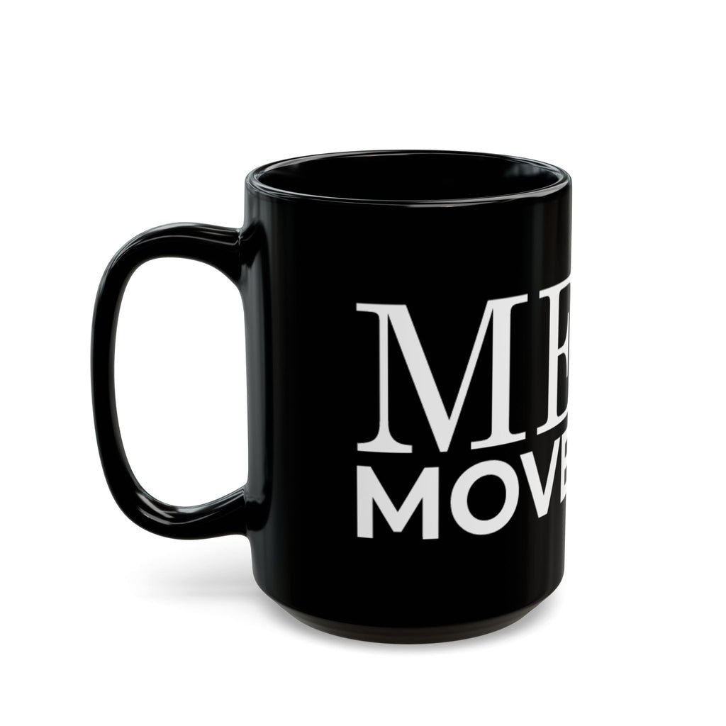 Mega Movement Black Mug - Empowering Drinkware for Motivation, Inspirational Gift, Coffee Lover, Office Decor, Tea Mug - Mega Movement