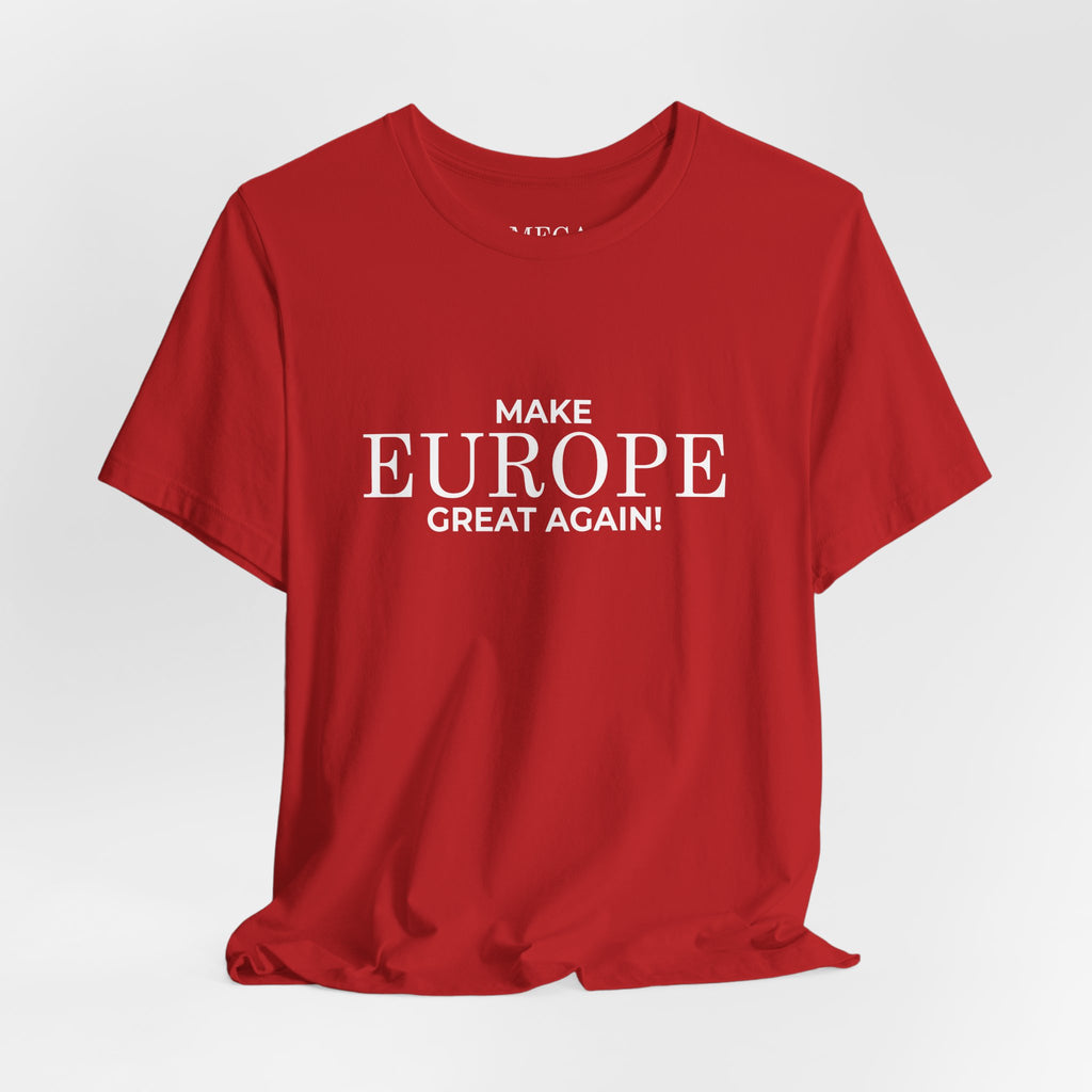 Make Europe Great Again Short Sleeve Tee - Mega Movement