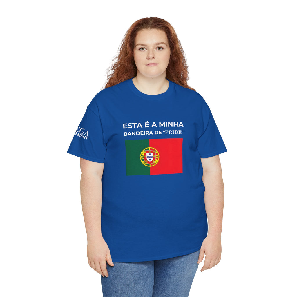 Portugal Pride Flag T‑Shirt — "Esta é a minha bandeira de 'pride'"